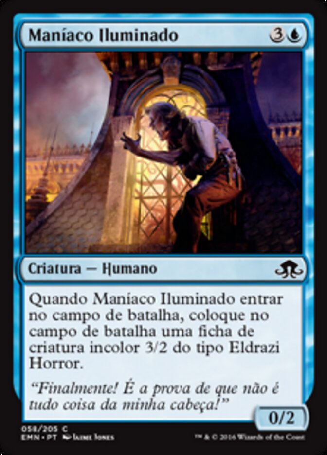 Maníaco Iluminado - Eldritch Moon
