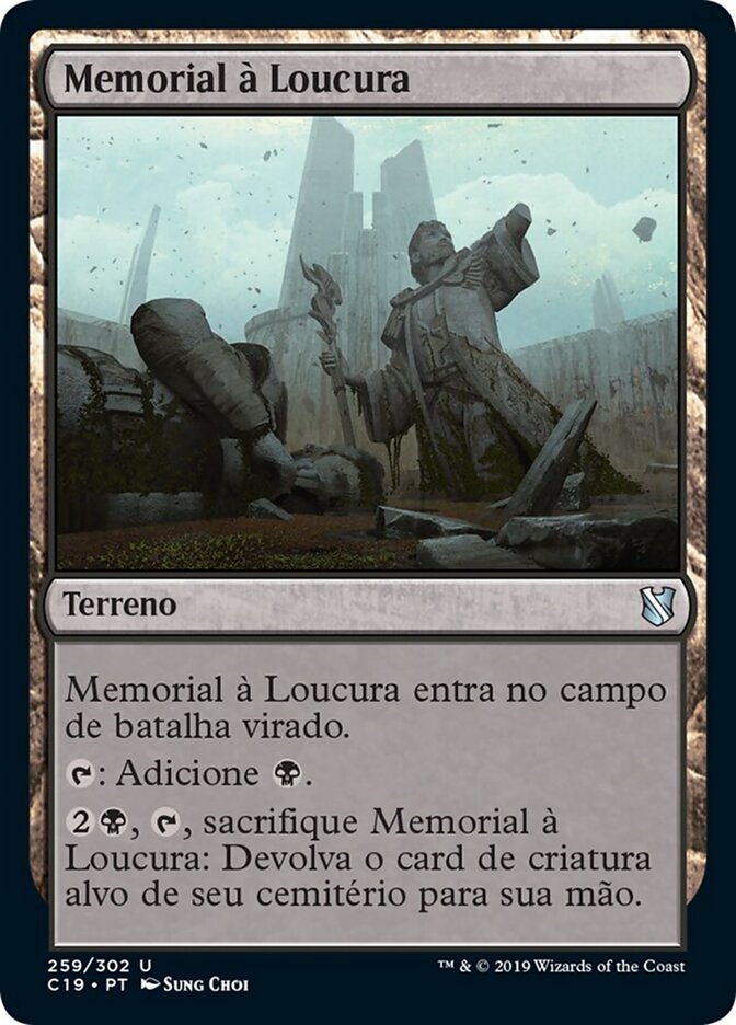 Memorial à Loucura - Commander 2019