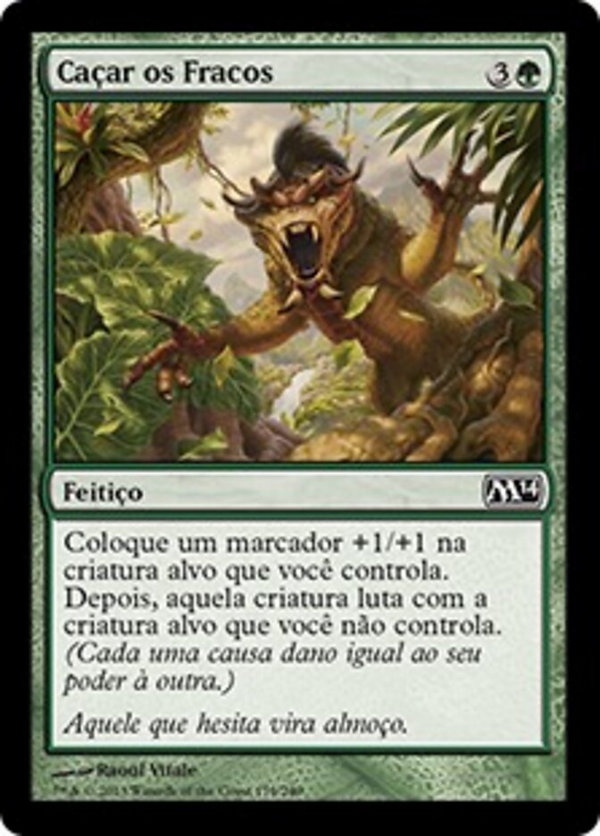 Caçar os Fracos - Magic 2014