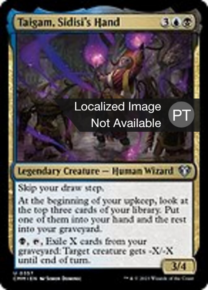 Taigam, Mão de Sidisi - Commander Masters