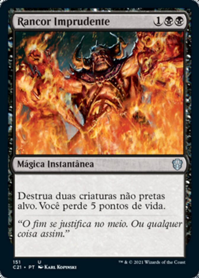 Rancor Imprudente - Commander 2021