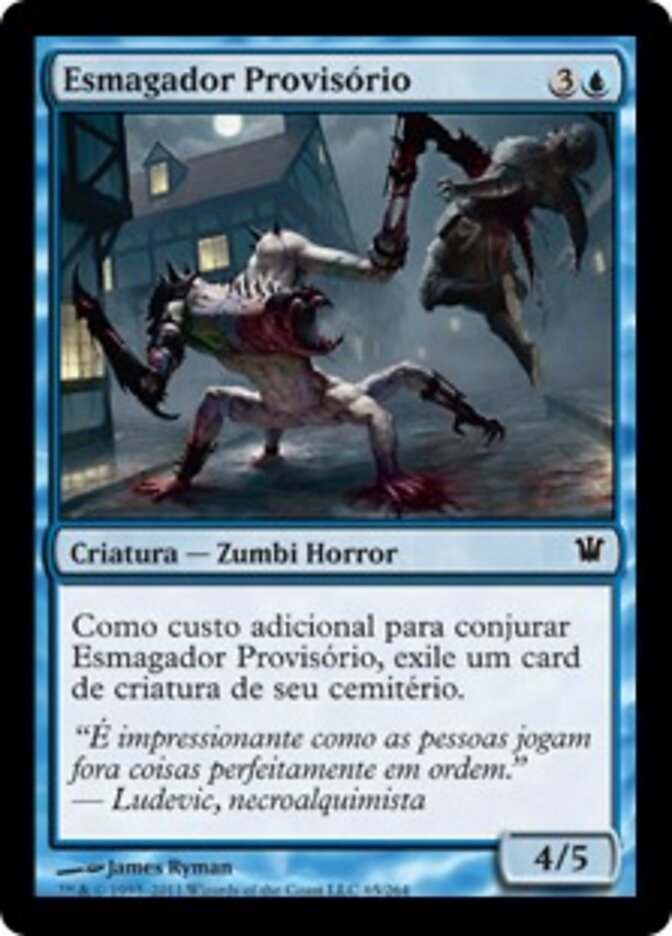 Esmagador Provisório - Innistrad