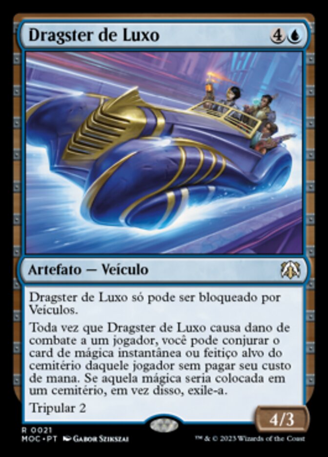 Dragster de Luxo - March of the Machine Commander