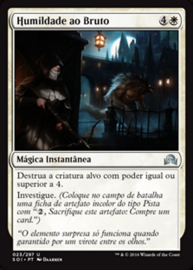 Humildade ao Bruto - Shadows over Innistrad