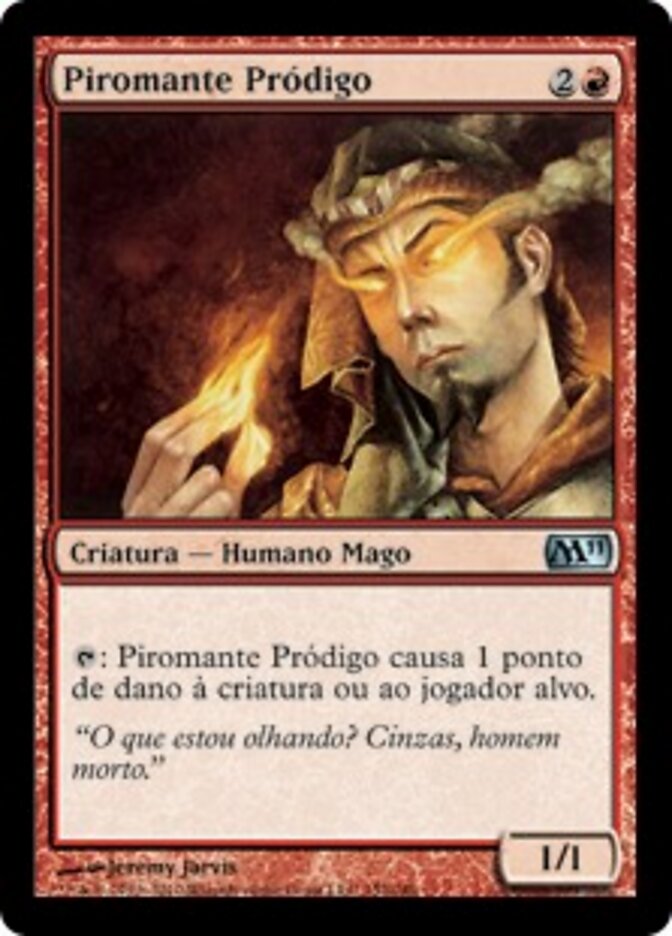Piromante Pródigo - Magic 2011