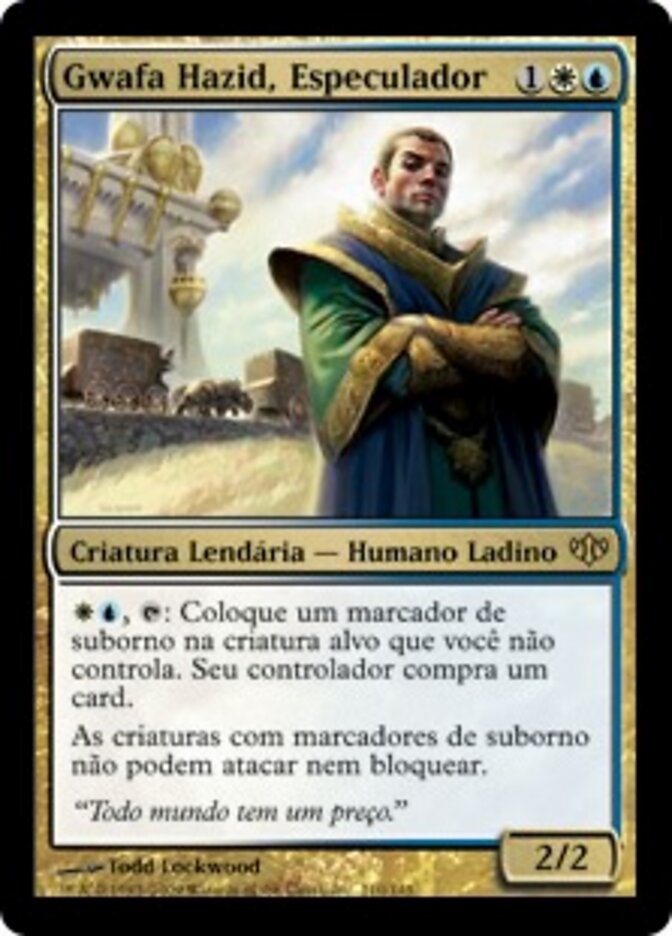 Gwafa Hazid, Especulador - Conflux