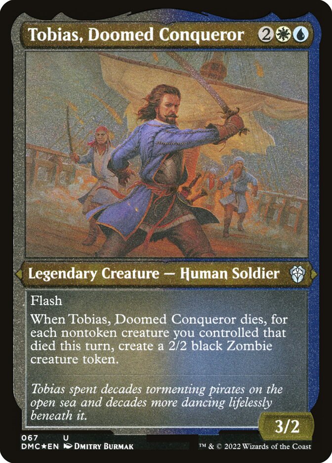 Tobias, Doomed Conqueror - Dominaria United Commander