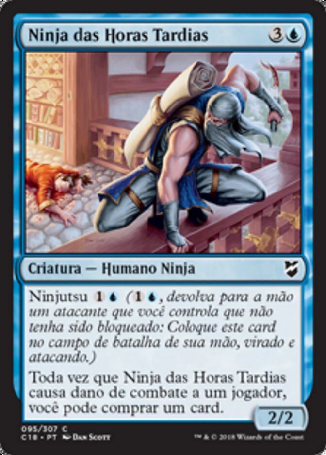 Ninja das Horas Tardias - Commander 2018