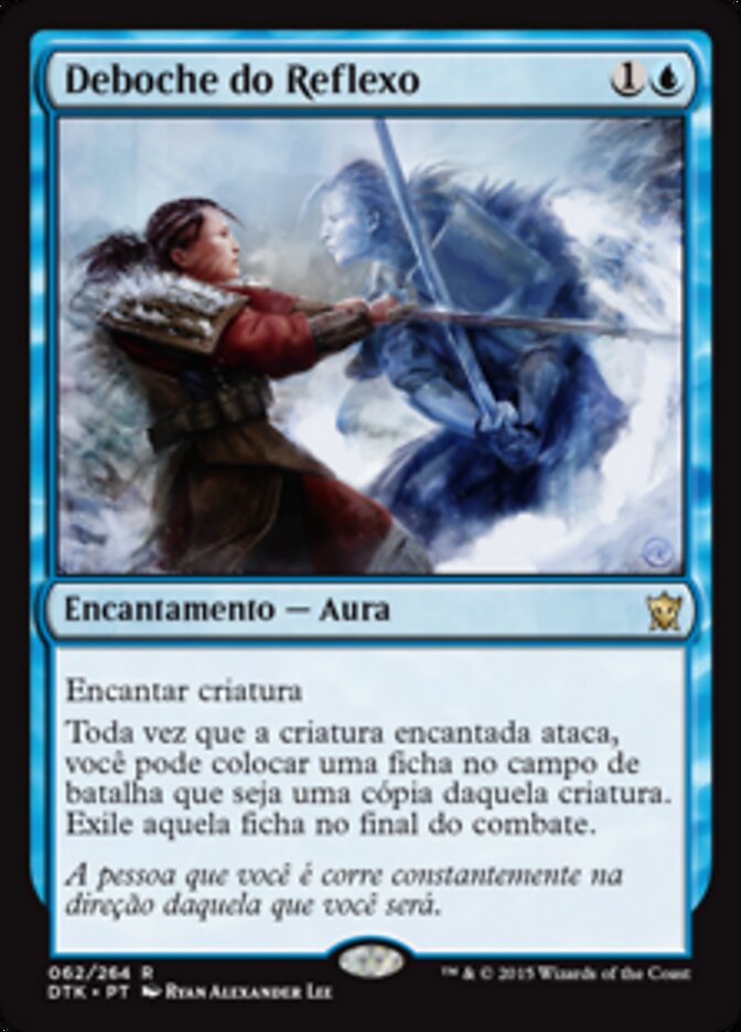Deboche do Reflexo - Dragons of Tarkir