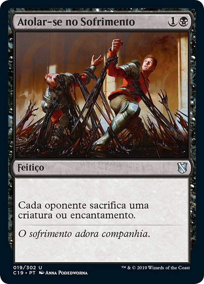 Atolar-se no Sofrimento - Commander 2019