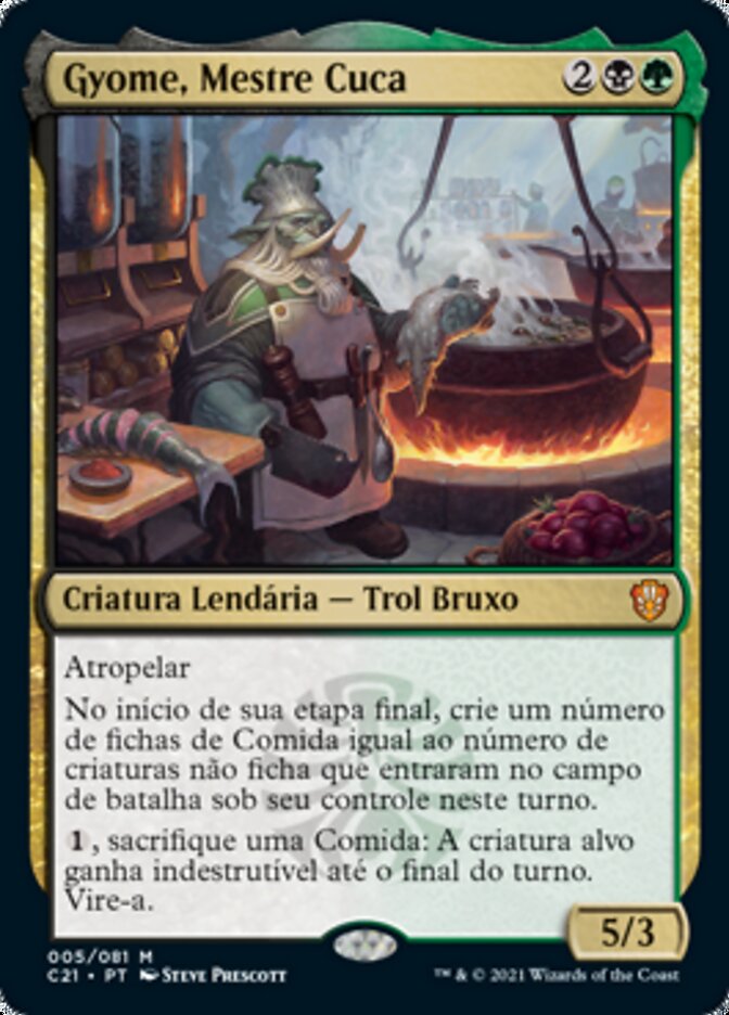 Gyome, Mestre Cuca - Commander 2021