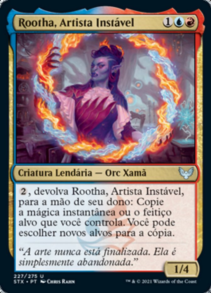Rootha, Artista Instável - Strixhaven: School of Mages