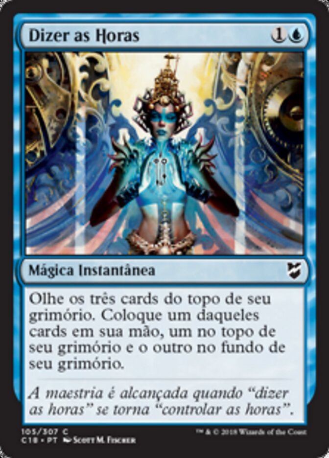 Dizer as Horas - Commander 2018