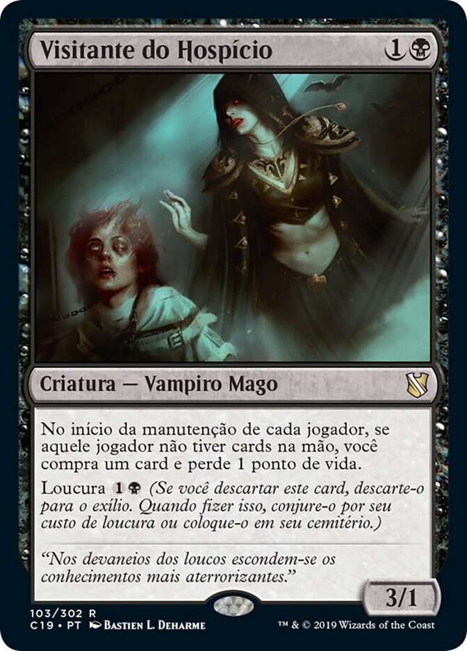 Visitante do Hospício - Commander 2019