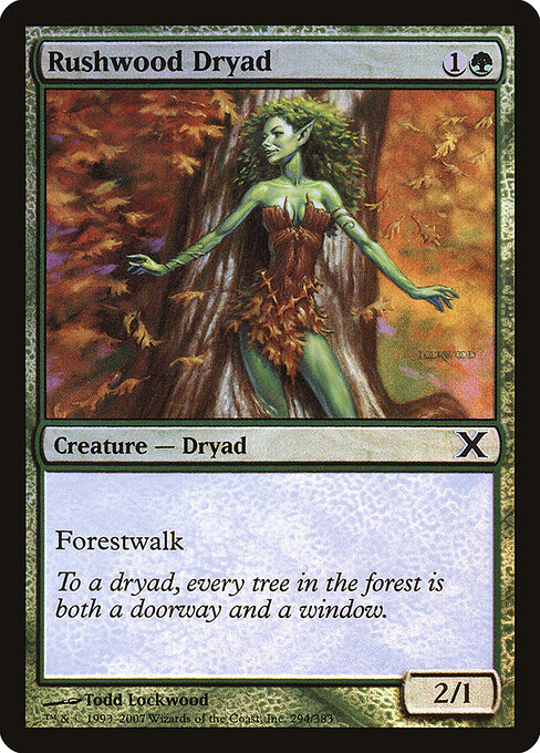 Dríade de Rushwood — Tenth Edition 294★