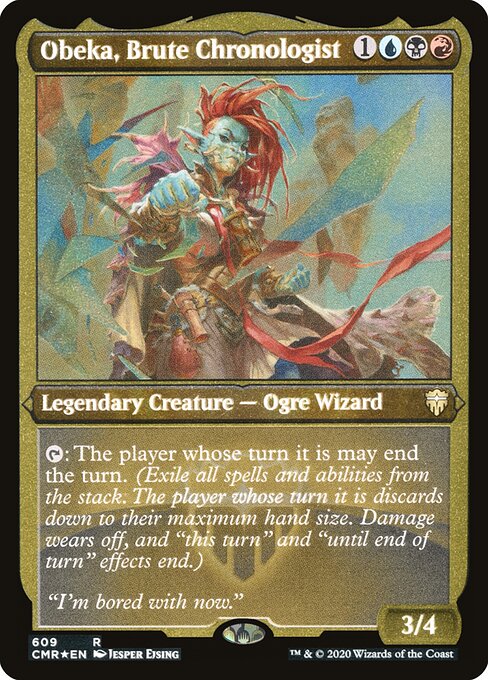 Obeka, Cronologista Bruta — Commander Legends 609