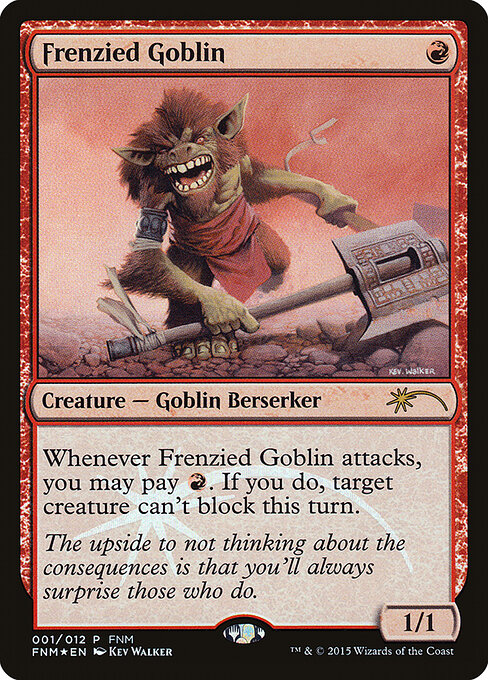Goblin Ensandecido — Friday Night Magic 2015 1
