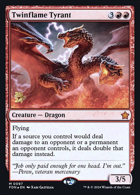 Twinflame Tyrant — Foundations Promos 97s