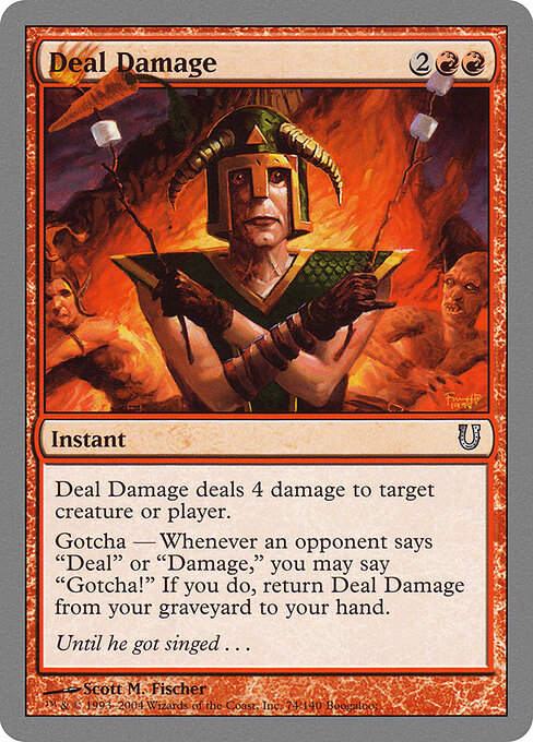 Deal Damage — Unhinged 74