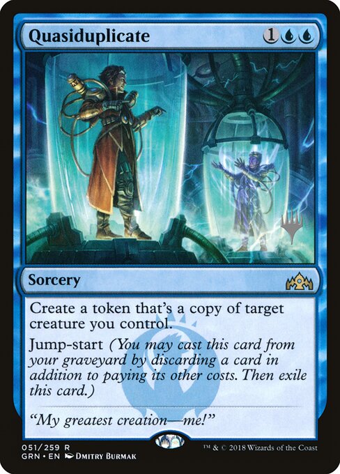Quasiduplicata — Guilds of Ravnica Promos 51p