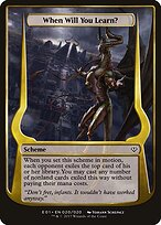 When Will You Learn? — Archenemy: Nicol Bolas Schemes 20★
