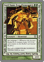 Our Market Research Shows That Players Like Really Long Card Names So We Made this Card to Have the Absolute Longest Card Name Ever Elemental — Unhinged 107