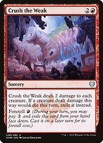 Esmagar os Fracos — Kaldheim 128