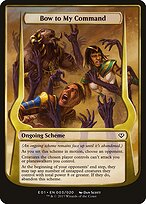 Bow to My Command — Archenemy: Nicol Bolas Schemes 3★