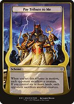 Pay Tribute to Me — Archenemy: Nicol Bolas Schemes 14★