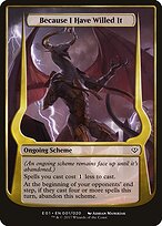 Because I Have Willed It — Archenemy: Nicol Bolas Schemes 1★