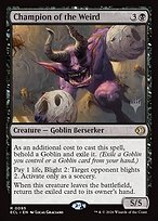 Champion of the Weird — Lorwyn Eclipsed Promos 95p