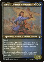 Tobias, Conquistador Condenado — Dominaria United Commander 67