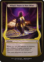 What's Yours Is Now Mine — Archenemy: Nicol Bolas Schemes 19★