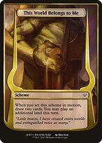 This World Belongs to Me — Archenemy: Nicol Bolas Schemes 18★