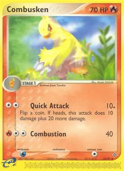 Combusken — Dragon 25