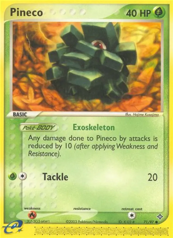Pineco — Dragon 71