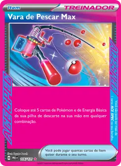 Vara de Pescar Max — Evoluções Prismáticas 116