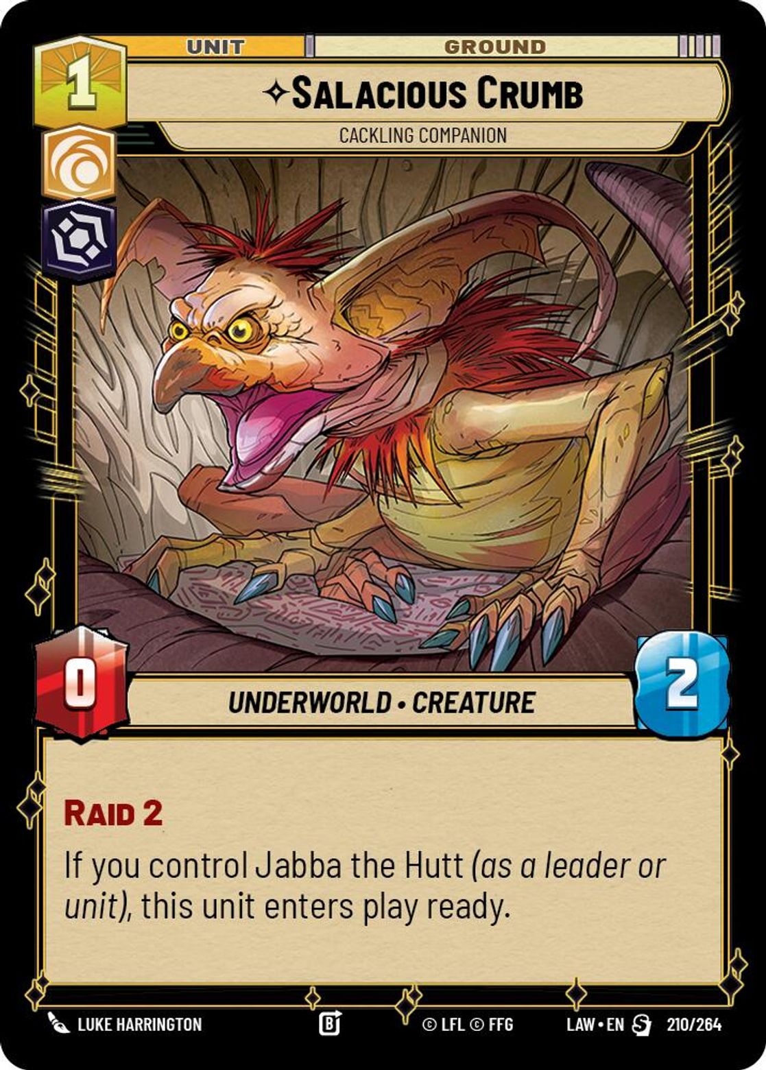 Salacious Crumb, Cackling Companion — A Lawless Time 210