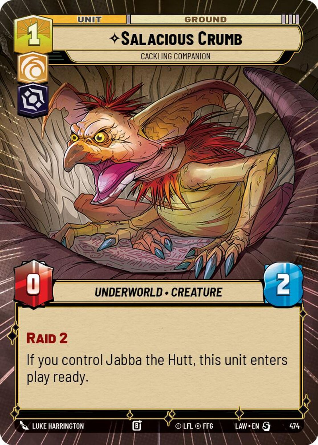 Salacious Crumb, Cackling Companion — A Lawless Time 474