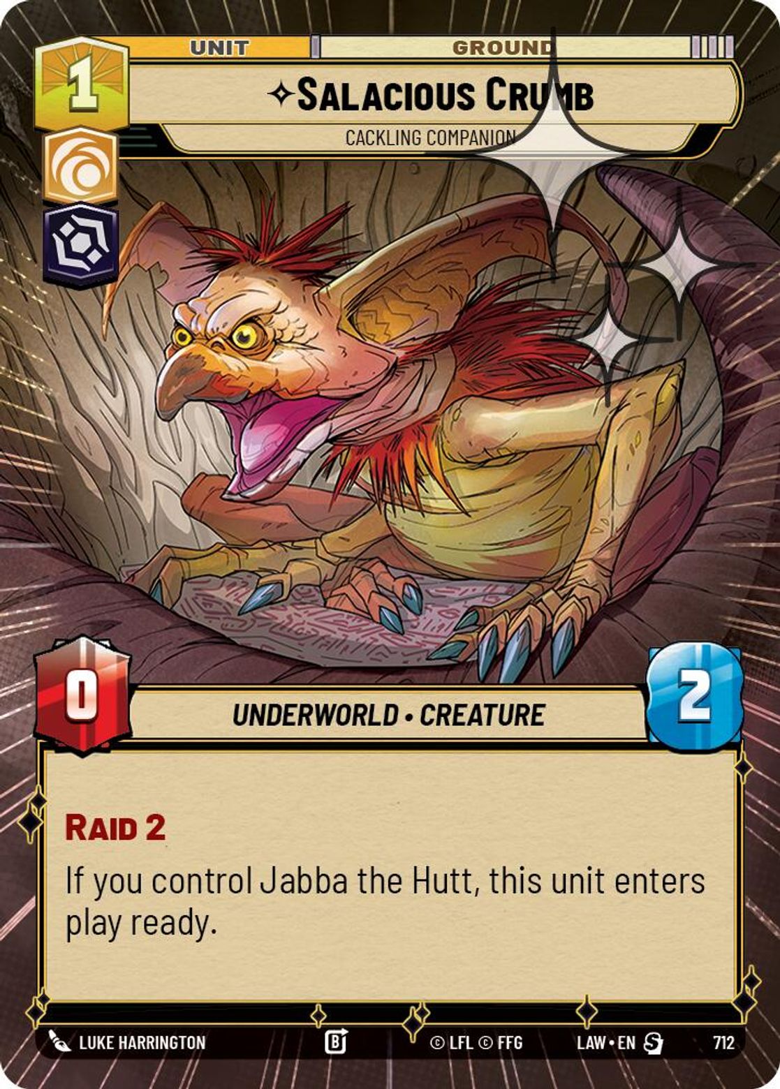 Salacious Crumb, Cackling Companion — A Lawless Time 712