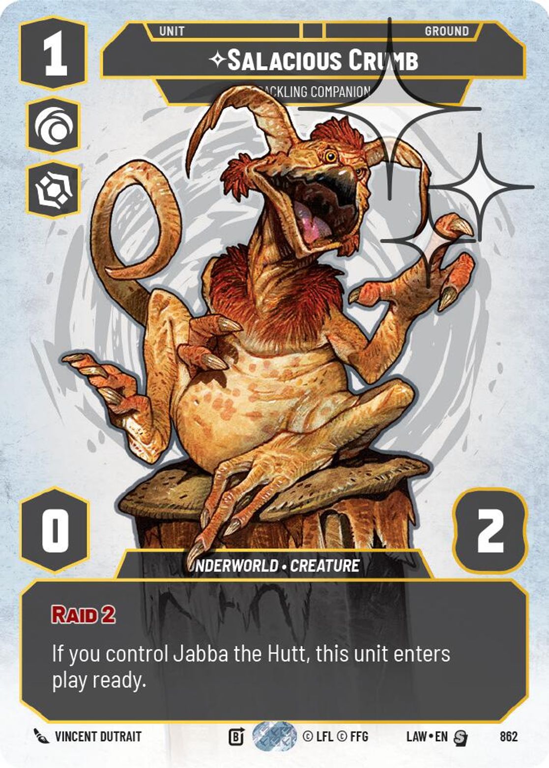 Salacious Crumb, Cackling Companion — A Lawless Time 862