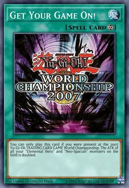 Get Your Game On! — Yu-Gi-Oh! World Championship 2007 prize cards EN700