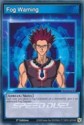 Fog Warning — Speed Duel GX: Duelists of Shadows ENS08